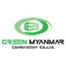 Green Myanmar Construction Co., Ltd